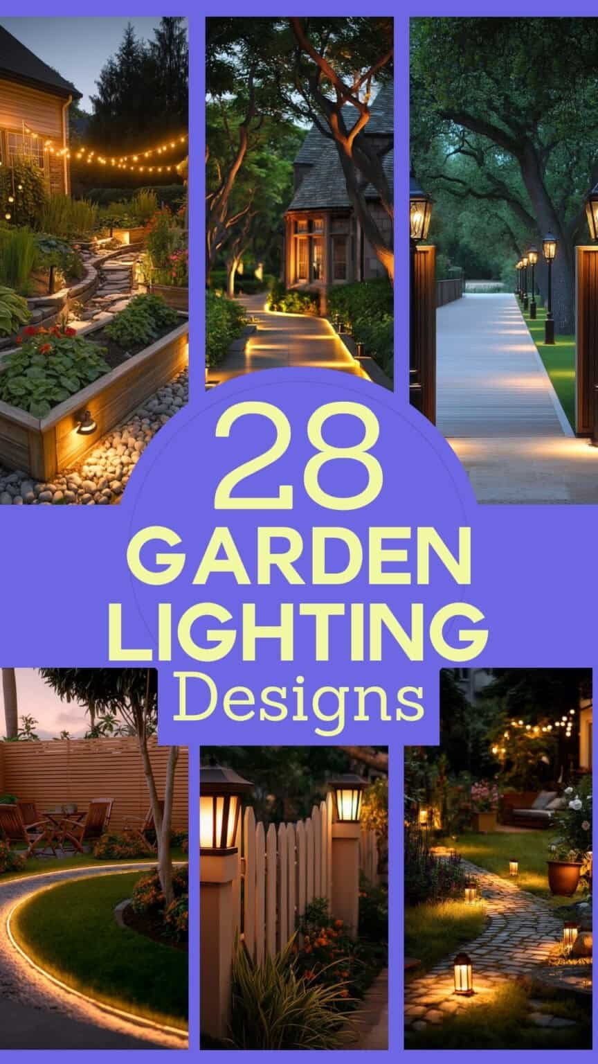 28 Garden Lighting Ideas to Create Ambiance in Every Outdoor Corner